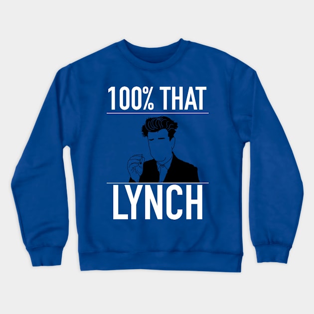 100% That Lynch Crewneck Sweatshirt by freezethecomedian